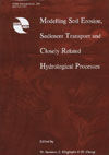 MODELLING SOIL EROSION, SEDIMENT TRANSPORT AND CLOSELY RELATED HYDROLOGICAL PROCESSESS