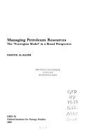 MANAGING PETROLEUM RESOURCES: THE 