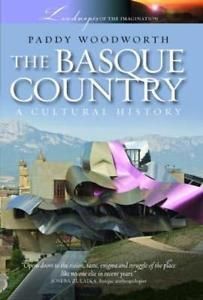 THE BASQUE COUNTRY: A CULTURAL HISTORY