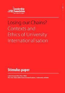 LOSING OUR CHAINS? CONTEXTS AND ETHICS OF UNIVERSITY INTERNATIONALISATION