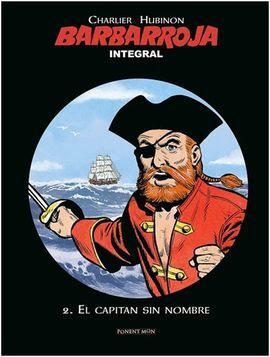 BARBARROJA INTEGRAL 02: EL CAPITÁN SIN NOMBRE