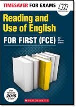 READING AND USE OF ENGLISH FOR FIRST (FCE).