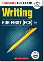 TIMESAVER FOR EXAMS WRITING FOR FIRST ( FCE )