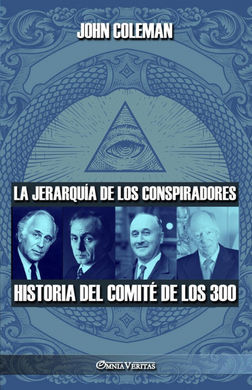 LA JERARQUÍA DE LOS CONSPIRADORES