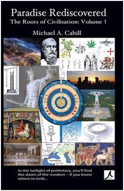 PARADISE REDISCOVERED: THE ROOTS OF CIVILISATION, VOL 1