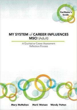 MY SYSTEM OF CAREER INFLUENCES MSCI (ADULT): FACILITATOR'S GUIDE
