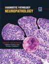 DIAGNOSTIC PATHOLOGY: NEUROPHATOLOGY