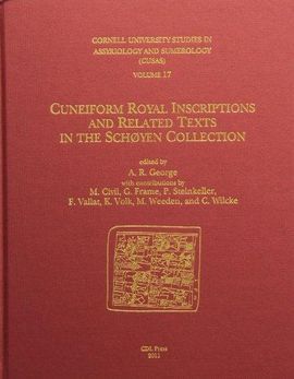 CUNEIFORM ROYAL INSCRIPTIONS AND RELATED TEXTS IN THE SCHOYEN COLLECTION