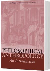 PHILOSOPHICAL ANTHROPOLOGY: AN INTRODUCTION