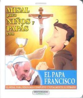 MISAL PARA NIÑOS Y PAPÁS CON EL PAPA FRANCISCO