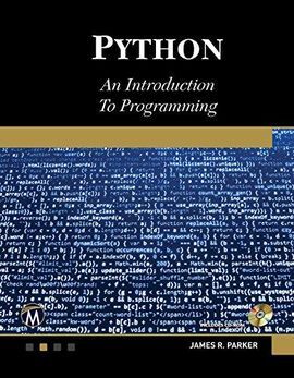 PYTHON: AN INTRODUCTION TO PROGRAMMING