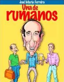 UNA DE RUMANOS