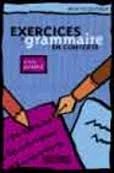 EXERCICES DE GRAMMAIRE EN CONTEXTE. NIVEAU AVANCE