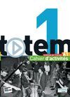 TOTEM 1 - CAHIER D'ACTIVITÉS
