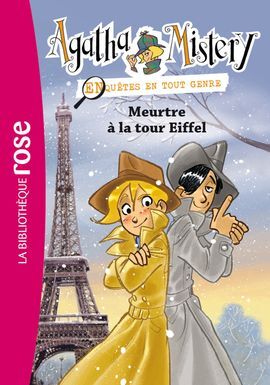 AGATHA MISTERY. 5: MEURTRE LA TOUR EIFFEL