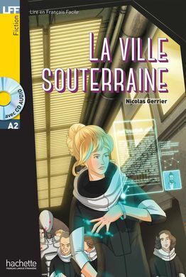 LA VILLE SOUTERRAINE + CD AUDIO MP3