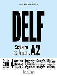 DELF A2 SCOLAIRE ET JUNIOR NUEVA EDICION