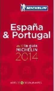 ESPAÑA & PORTUGAL. GUIA ROJA 2014