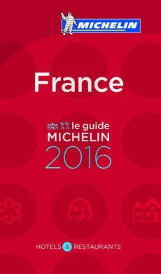 LE GUIDE MICHELIN FRANCE 2016