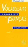 VOCABULAIRE PROGRESSIF DU FRANÃAIS AVEC 250 EXERCICES. NIVEAU DÃBUTANT