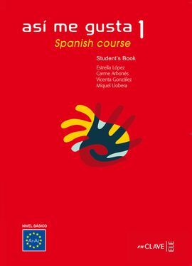 ASÃ ME GUSTA 1 - STUDENTÂ´S BOOK