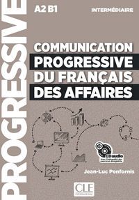 COMMUNICATION PROGRESSIVE DU FRANÇAIS DES AFFAIRES CD - NIVEAU INTERMÉDIAIRE - NOUVELLE COUVERTURE