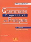 GRAMMAIRE PROGRESSIVE DU FRANÇAIS AVEC 440 EXERCICES 2º EDITIÓN- NIVEAU DEBUTANT