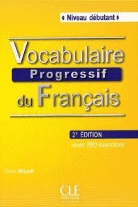 VOCABULAIRE PROGRESSIF DU FRANÇAIS - 2º ÉDITION - LIVRE - CD AUDIO - NIVEAU DEBU
