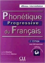 PHONÉTIQUE PROGRESSIVE NIVEAU INTERMÉDIAIRE 2º ED. LIVRE