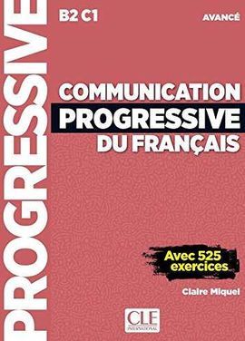 COMMUNICATION PROGRESSIVE DU FRANÇAIS . NIVEAU AVANCE. CON CD-AUDIO