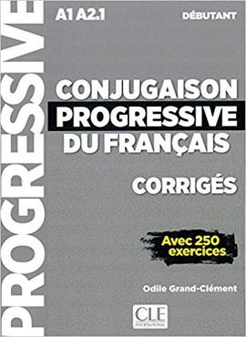 CONJUGAISON PROGRESSIVE DU FRANCAIS. CORRIGES  DEBUTANT 2 EDITION