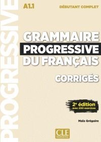 GRAMMAIRE PROGRESSIVE DU FRANCAIS - CORRIGES - NIVEAU DEBUTANT COMPLET - 2º EDITION