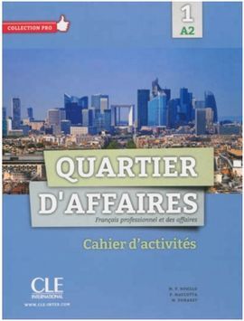 QUARTIER D'AFFAIRES 1-A2 - CAHIER D'EXERCICES