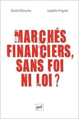 MARCHÉS FINANCIERS, SANS FOI NI LOI ?