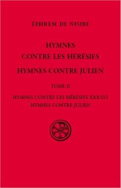 HYMNES CONTRE LES HÉRÉSIES. HYMNES CONTRE JULIEN-TOME II (SC 590)