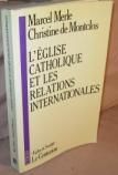 L'EGLISE CATHOLIQUE ET LES RELATIONS INTERNATIONALES
