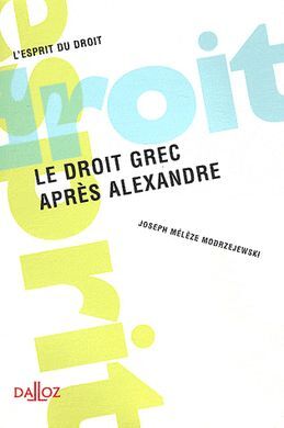LE DROIT GREC APRES ALEXANDRE