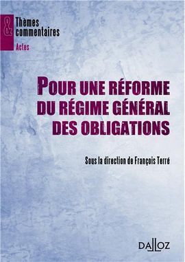 POUR UNE RÉFORME DU RÉGIME GÉNÉRAL DES OBLIGATIONS