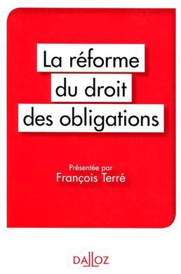 LA RÉFORME DU DROIT DES OBLIGATIONS
