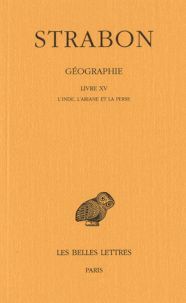 GÉOGRAPHIE. TOME XII. LIVRE XVL'INDE, L'ARIANE ET LA PERSE