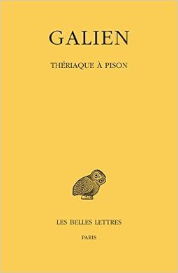 GALIEN. OEUVRES. TOME VI. THÉRIAQUE À PISON