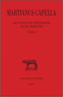 LES NOCES DE PHILOLOGIE ET DE MERCURE : TOME 1, LIVRE I, EDITION BILINGUE FRANÇAIS-LATIN