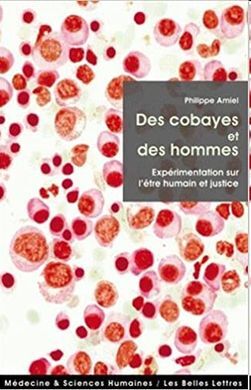 DES COBAYES ET DES HOMMES