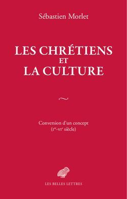 LES CHRÉTIENS ET LA CULTURE