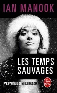 LES TEMPS SAUVAGES