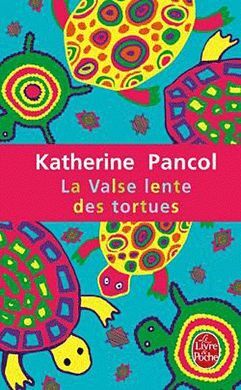 LA VALSE LENTE DES TORTUES (FRANCES)