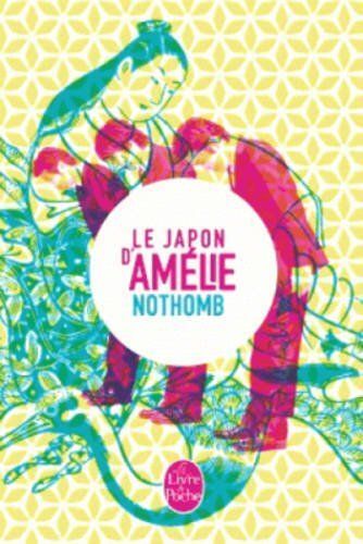 LE JAPON D'AMÉLIE NOTHOMB