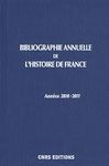 BIBLIOGRAPHIE ANNUELLE DE L´HISTOIRE DE FRANCE. ANNÉES 2010-2011