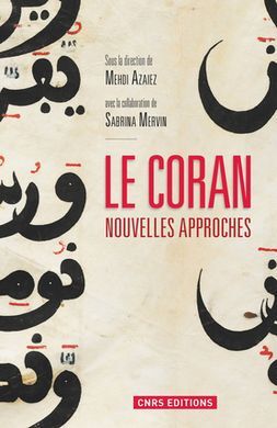 LE CORAN: NOUVELLES APPROACHES