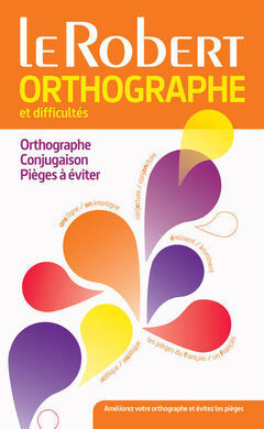 ORTOGRAPHE ET DIFFICULTÉS DU FRANÇAIS